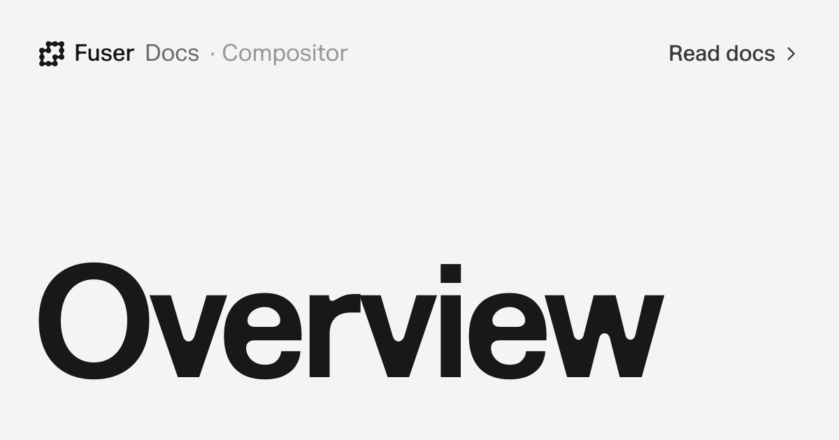 Overview — Fuser Docs