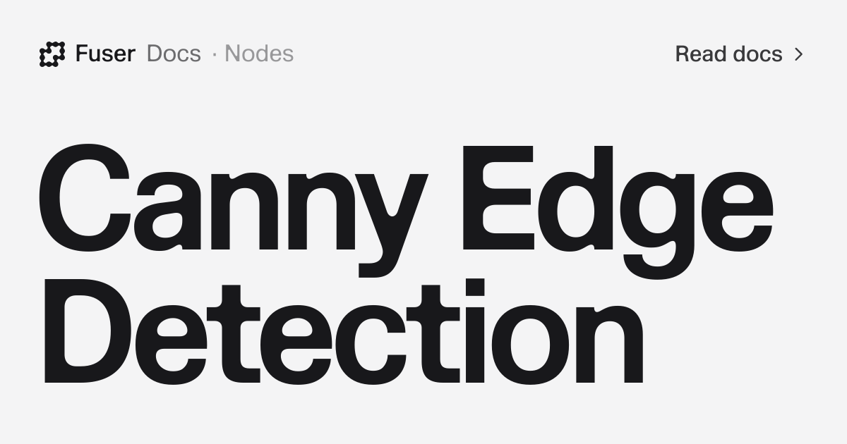 Canny Edge Detection — Fuser Docs