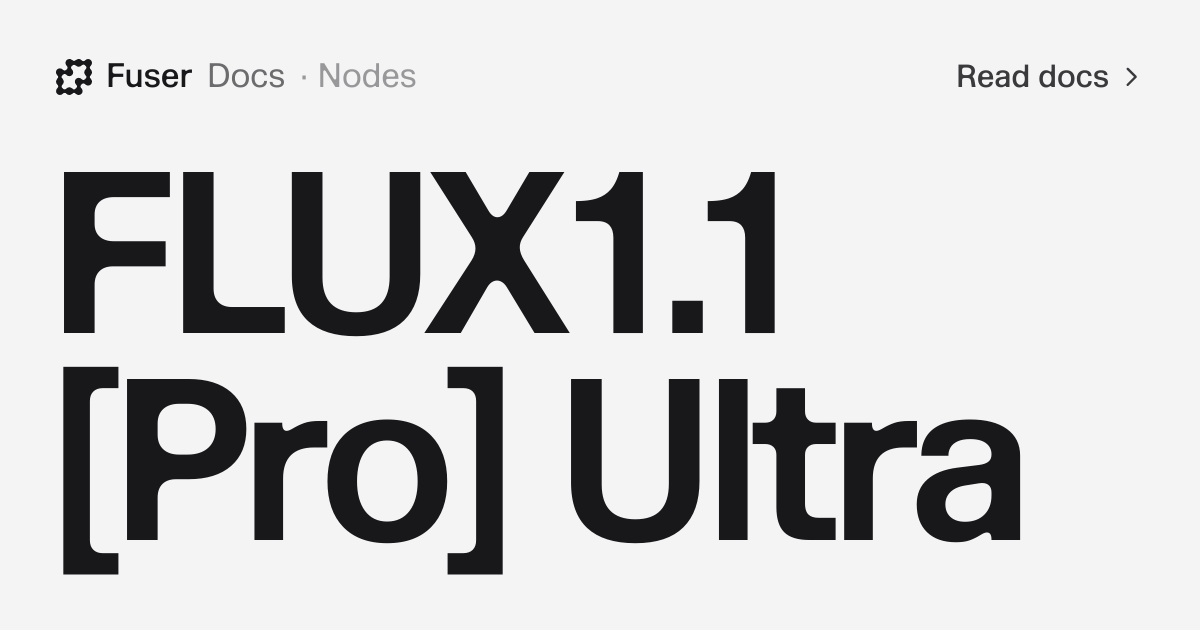 FLUX1.1 [Pro] Ultra — Fuser Docs