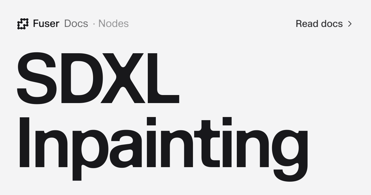 SDXL Inpainting — Fuser Docs