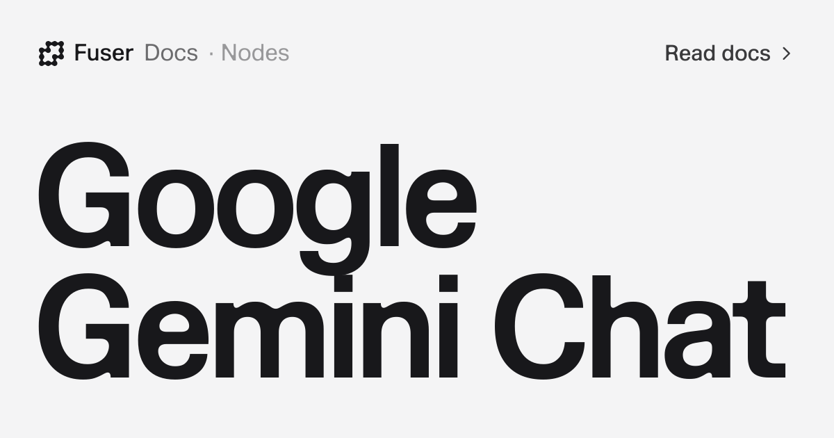 Google Gemini Chat — Fuser Docs