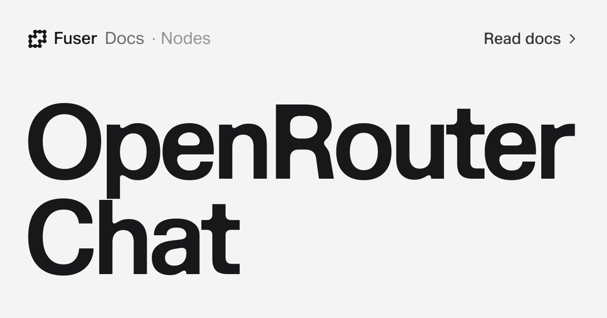 OpenRouter Chat — Fuser Docs