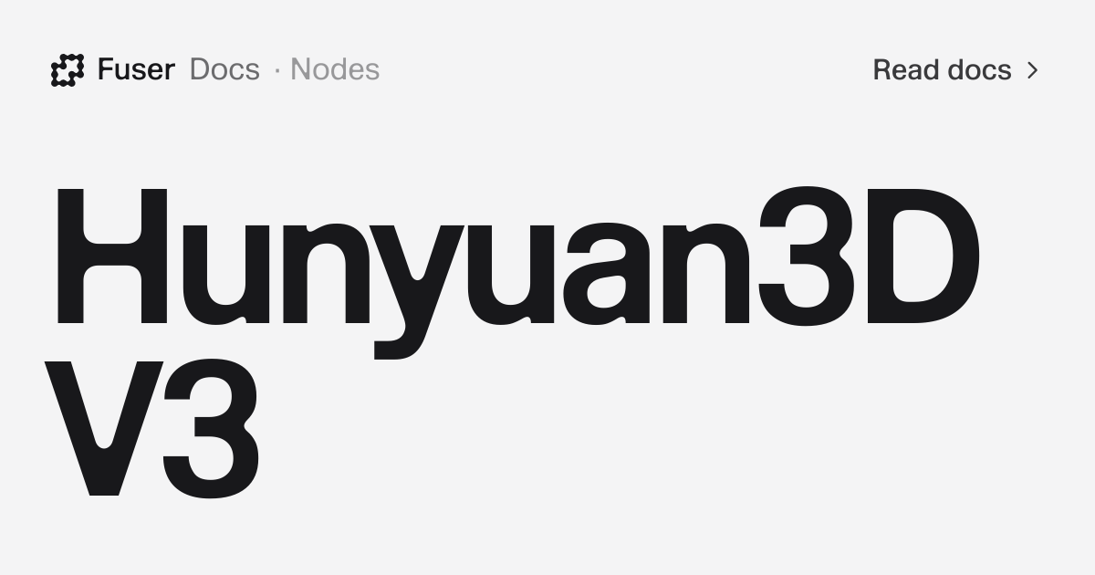 Hunyuan3D V3 — Fuser Docs