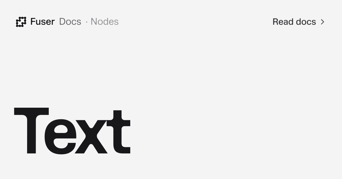 Text — Fuser Docs