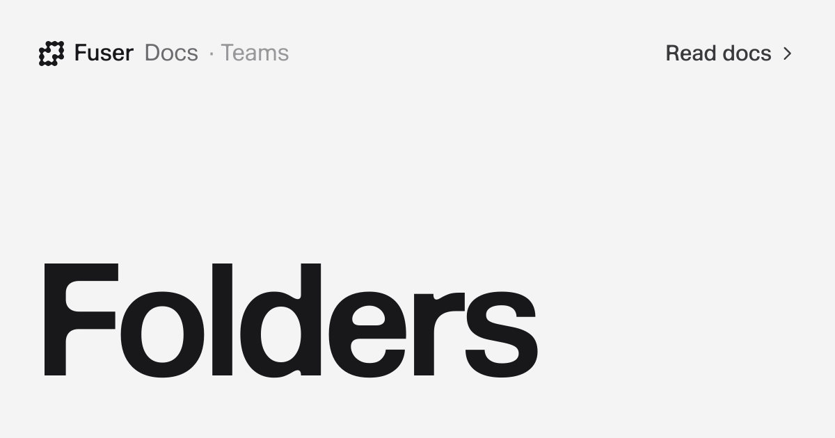 Folders — Fuser Docs